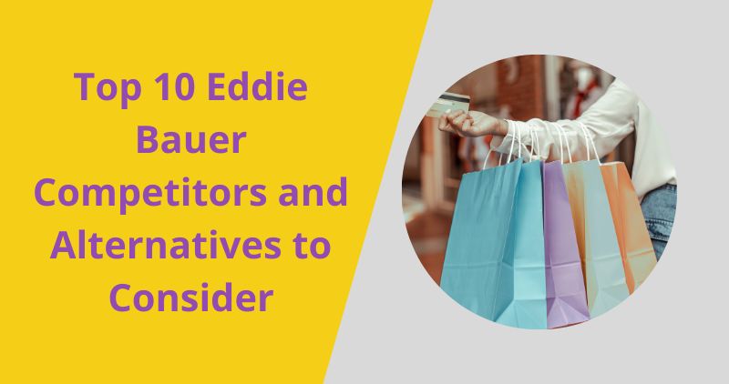 Top 10 Eddie Bauer Competitors