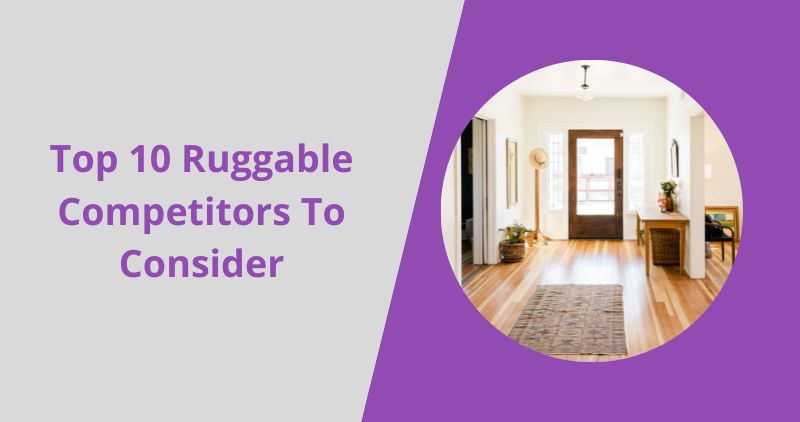 Top 10 Ruggable Competitors To Consider