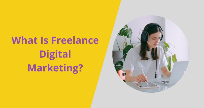 what is freelance digital marketing