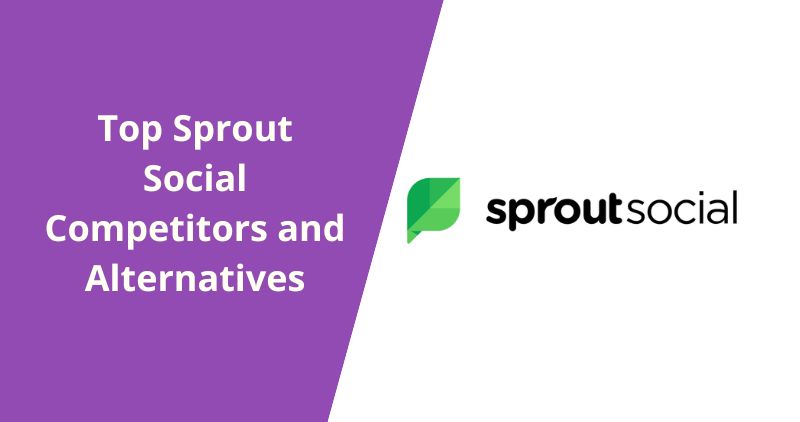 Sprout Social Competitors and Alternatives